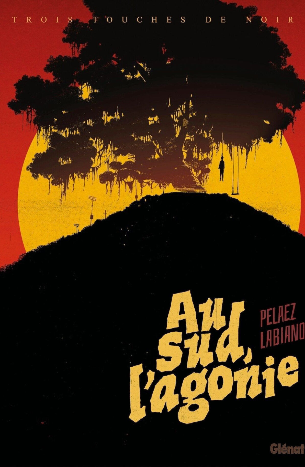 TROIS TOUCHES DE NOIR - AU SUD, L'AGONIE - EDITION NOIR ET BLANC