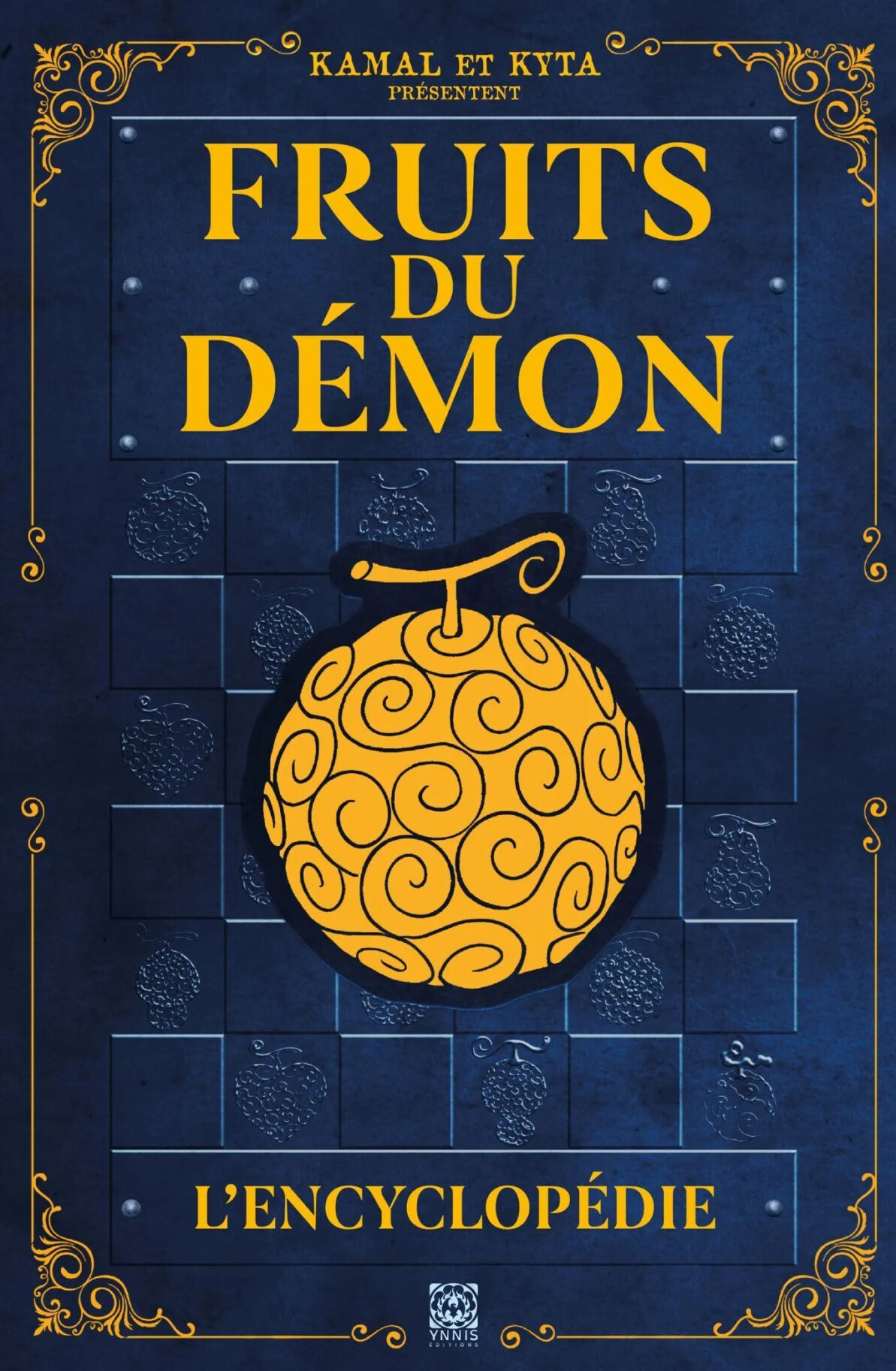 FRUITS DU DEMON, L''ENCYCLOPEDIE