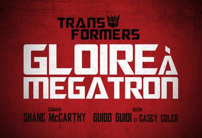 THE TRANSFORMERS : GLOIRE A MEGATRON - TOME 2 - VOL02