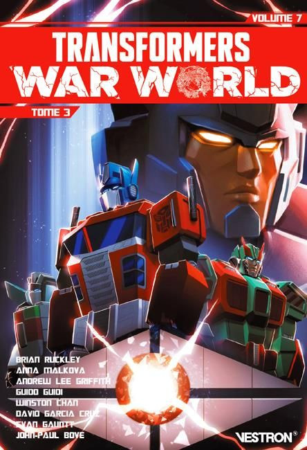 TRANSFORMERS SERIE PRINCIPALE - TOME 07 - WAR WORLD PARTIE 03