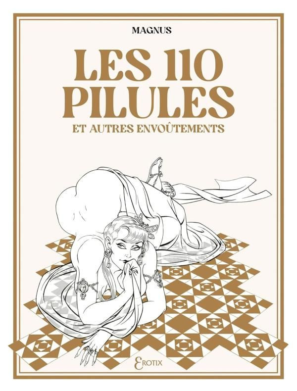 LES 110 PILULES ET AUTRES HISTOIRES - LES 110 PILULES ET AUTRES ENVOUTEMENTS