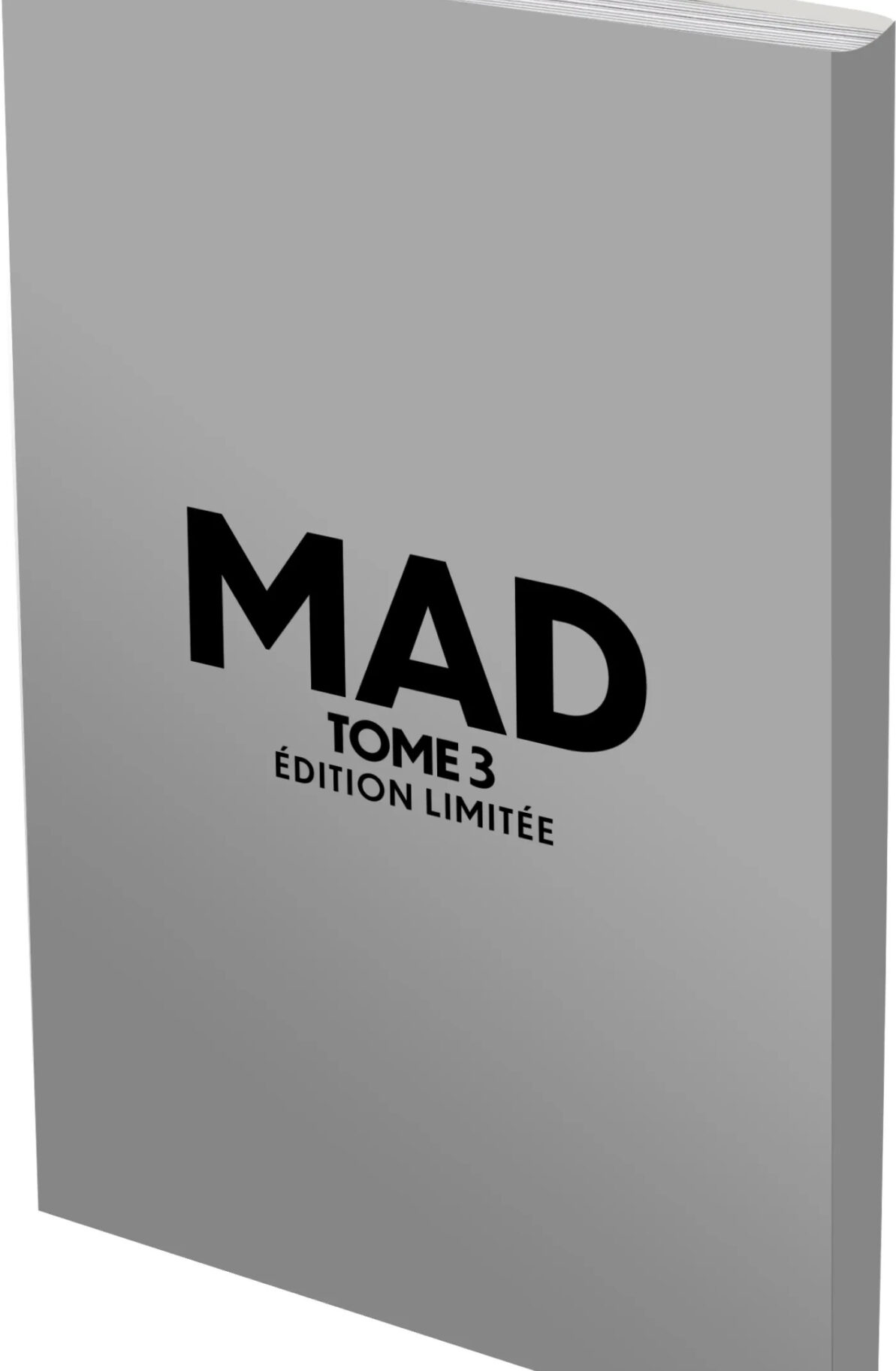 MAD T03 - EDITION LIMITEE
