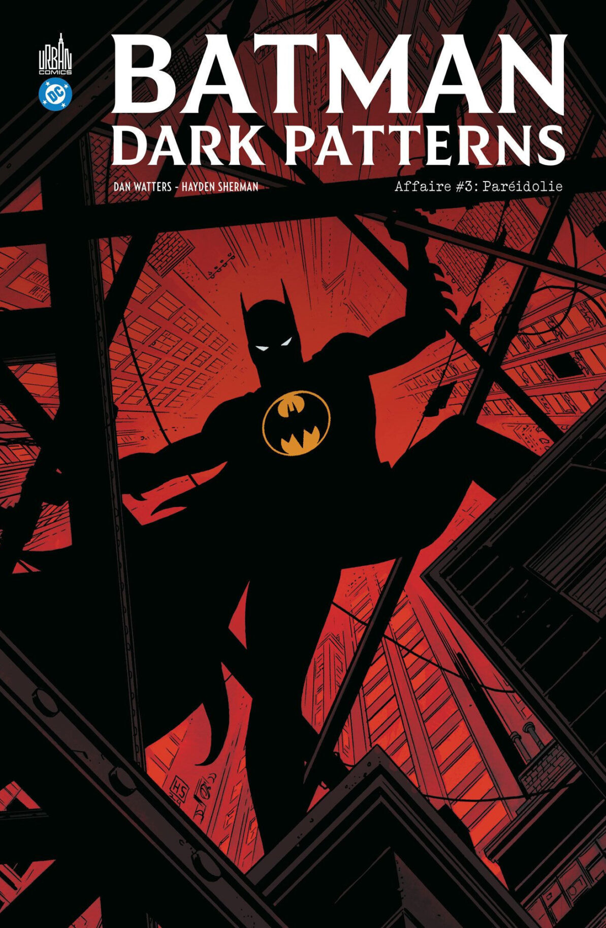 BATMAN DARK PATTERNS - T03 - BATMAN DARK PATTERNS AFFAIRE #3