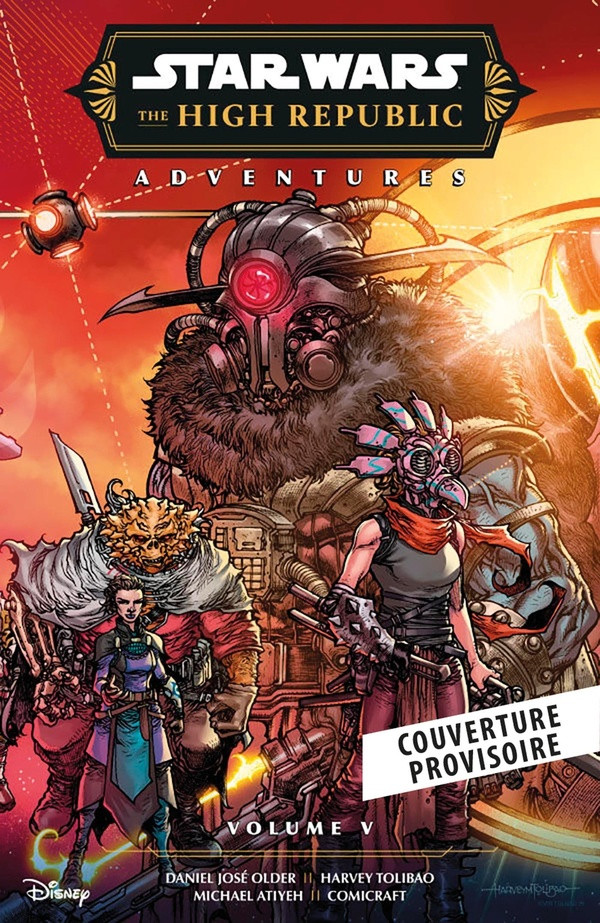 STAR WARS - LA HAUTE REPUBLIQUE - LES AVENTURES - PHASE III T05 : LA FIN DE LA GUERRE