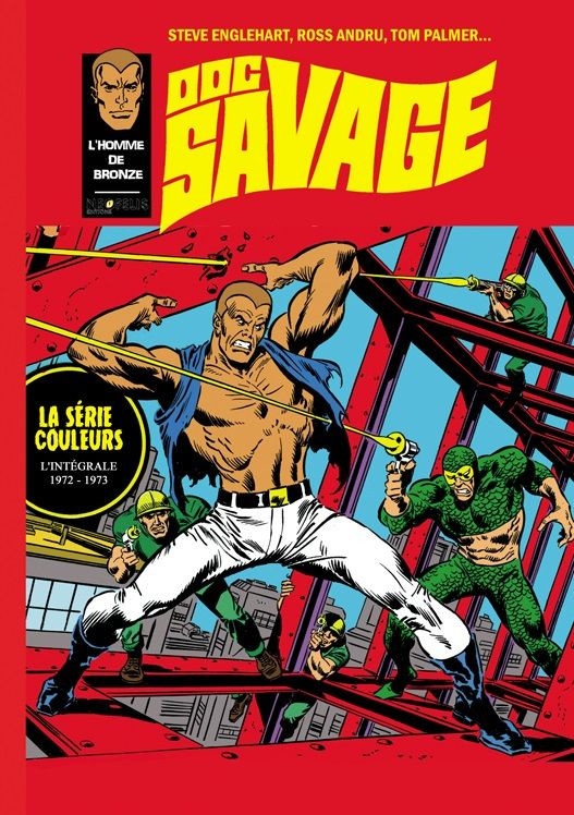DOC SAVAGE L'HOMME DE BRONZE INTEGRALE MARVEL EPISODES COULEUR 1972-1973