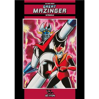 ISAN MANGA FONDATIONS - T01 - GREAT MAZINGER - INTEGRALE